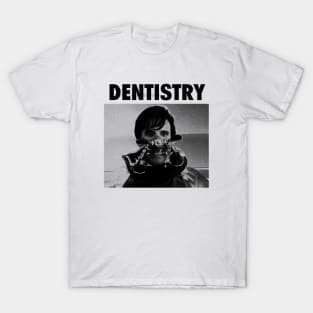 Dentistry T-Shirt